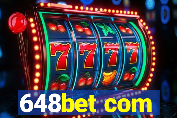 648bet com